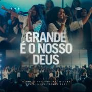Grande é o Nosso Deus}