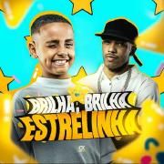 Portada de Sencillo/EP "Brilha, Brilha, Estrelinha (part. Lukão Mec)", de MC Bringel