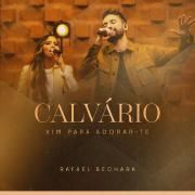 Capa do Single/EP "Calvário / Vim Para Adorar-te", de Rafael Bechara