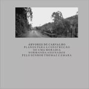 Portada de Sencillo/EP "PLANOS PARA CONSTRUÇÃO DE UMA MORADIA NORMADA ASSINADOS PELO SENHOR THOMAZ CÂMARA", de Àrvores de Carvalho