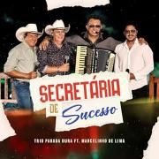 Secretária de Sucesso (part. Trio Parada Dura)}