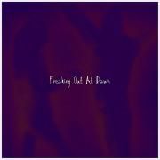 Freaking Out At Dawn - Single}