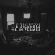 In Sickness & In Flames}