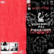 Capa do Single/EP "Velho demais pra morrer jovem (part. Piá)", de Bruno Darko