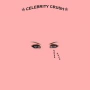 Celebrity Crush}