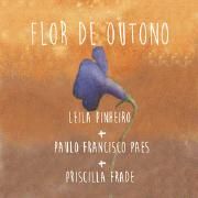 Flor de Outono (part. Paulo Francisco e Priscilla Frade)}
