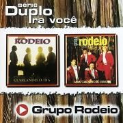 Portada de Álbum "Série Duplo Pra Você - Clareando o Dia e Abram Cancha Pro Rio Grande", de Grupo Rodeio