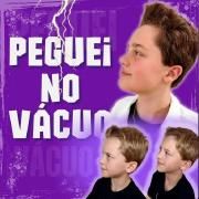 Peguei No Vácuo}