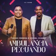 Ambulância Recuando (part. Michel Robert) (Ao Vivo)