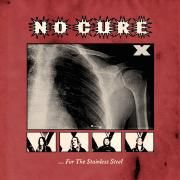 Capa do Álbum "...For the Stainless Steel", de No Cure