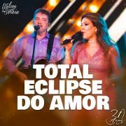 Total Eclipse do Amor (30 Anos) (Ao Vivo)}