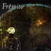 Portada de Sencillo/EP "Frêmito", de cactø