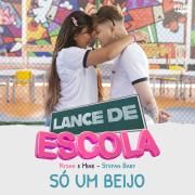 Só Um Beijo (part. Kysha e Mine)}