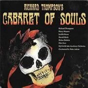 Richard Thompson's Cabaret Of Souls}