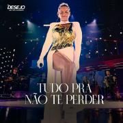 Tudo Pra Não Te Perder}