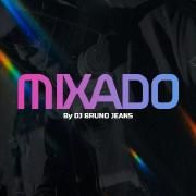 Portada de Sencillo/EP "MIXADO", de DJ Bruno Jeans