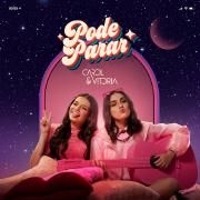 Capa do Single/EP "Pode Parar", de Carol & Vitoria