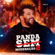 Panda Sem Moderação 2, Vol. 2 }