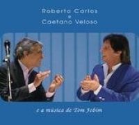Roberto Carlos e Caetano Veloso e A Música de Tom Jobim