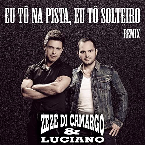 Zezé Di Camargo e Luciano Cifra