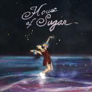 House of Sugar}