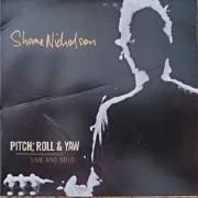 Pitch, Roll & Yaw: Live And Solo