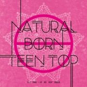 Natural Born Teen Top