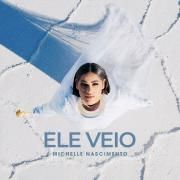 Ele Veio}