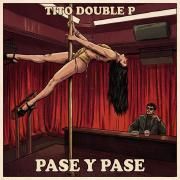 Portada de Sencillo/EP "PASE Y PASE", de Tito Double P