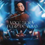 Você Será Feliz De Novo (Ao Vivo)}