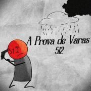 Portada de Sencillo/EP "A Prova de Varas", de 512 | Quinhentos E Doze