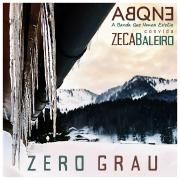 Zero Grau (com ABQNE -A Banda Que Nunca Existiu)}