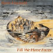 Till Have We Faces