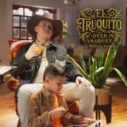 Capa do Single/EP "El Truquito", de Over Vasquez