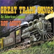 Capa do Álbum "Great Train Songs (An American Legend)", de Roy Acuff