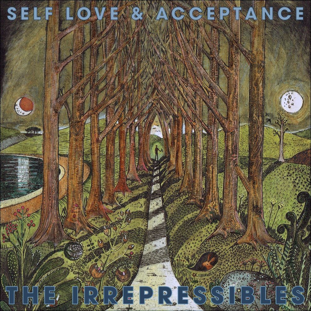 Capa do álbum "Self Love & Acceptance", de The Irrepressibles