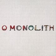 O Monolith}