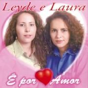 Portada de Álbum "É Por Amor", de Leyde e Laura