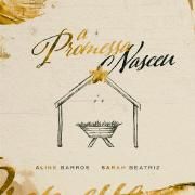 A Promessa Nasceu (part. Sarah Beatriz)}