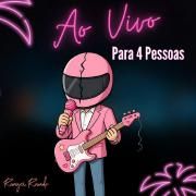 Portada de Álbum "Ao Vivo Para 4 Pessoas", de Ranger Rosado