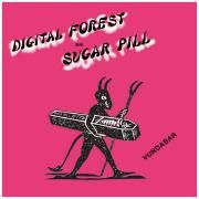 Digital Forest / Sugar Pill}