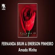 Amada Minha (part. Fernanda Brum)}