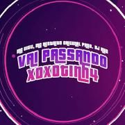 Vai Passando Xoxotinh4