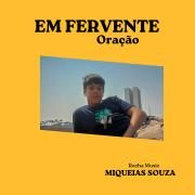 Portada de Sencillo/EP "Em Fervente Oracão Piano e Voz", de Miqueias Souza