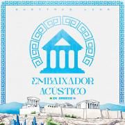 Embaixador Acústico (Ao Vivo In Greece)}