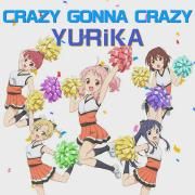 CRAZY GONNA CRAZY}