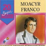 Capa do Álbum "20 Supersucessos: Moacyr Franco", de Moacyr Franco