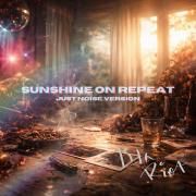 Portada de Sencillo/EP "SUNSHINE ON REPEAT (JUST NOISE VERSION)", de LILA RIOT