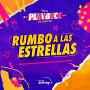 Rumbo a Las Estrellas (De "Playback: Una Somos Dos" Disney+)