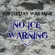 No Ice Warning}
